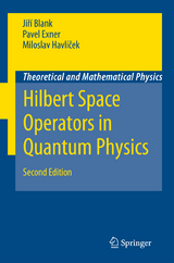 Hilbert Space Operators in Quantum Physics - Blank, Jirí; Exner, Pavel; Havlícek, Miloslav