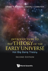 INTRO THEO EARLY UNIVER (2ND ED) - Valery A Rubakov, Dmitry S Gorbunov