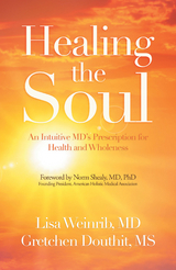 Healing the Soul - Lisa Weinrib MD, Gretchen Douthit MS