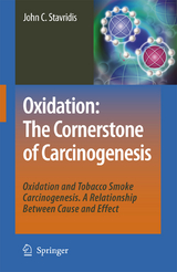 Oxidation: The Cornerstone of Carcinogenesis - John C. Stavridis