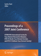 Proceedings of the VIIIth Conference of the International Society for Trace Element Research in Humans (ISTERH), the IXth Conference of the Nordic Trace Element Society (NTES), and the VIth Conference of the Hellenic Trace Element Society (HTES), 2007 - 