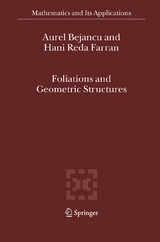 Foliations and Geometric Structures - Aurel Bejancu, Hani Reda Farran