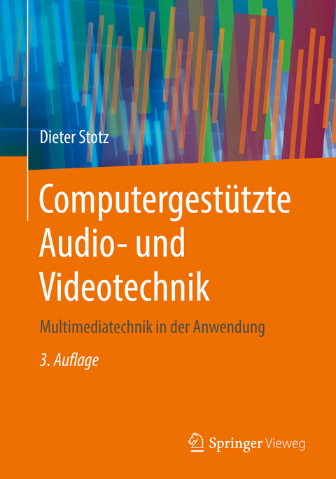 Computergestützte Audio- und Videotechnik -  Dieter Stotz