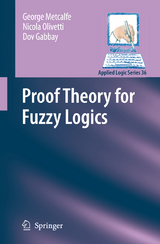 Proof Theory for Fuzzy Logics - George Metcalfe, Nicola Olivetti, Dov M. Gabbay