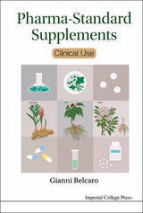 PHARMA-STANDARD SUPPLEMENTS: CLINICAL USE - Giovanni Vincent Belcaro