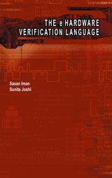 The e Hardware Verification Language - Sasan Iman, Sunita Joshi