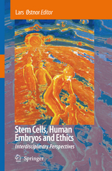 Stem Cells, Human Embryos and Ethics - 