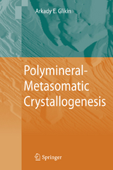 Polymineral-Metasomatic Crystallogenesis - Arkady Eduardovich Glikin