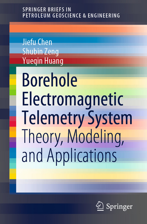 Borehole Electromagnetic Telemetry System - Jiefu Chen, Shubin Zeng, Yueqin Huang
