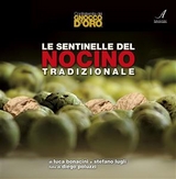 Le sentinelle del nocino tradizionale - Luca Bonacini, Stefano Lugli