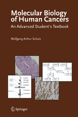 Molecular Biology of Human Cancers - Wolfgang Arthur Schulz