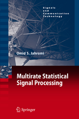 Multirate Statistical Signal Processing - Omid S. Jahromi