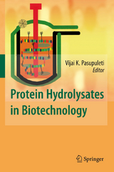 Protein Hydrolysates in Biotechnology - 