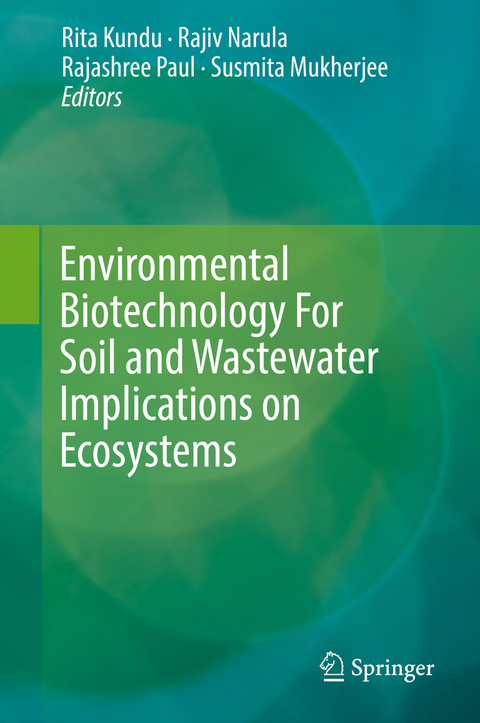 Environmental Biotechnology For Soil and Wastewater Implications on Ecosystems - 