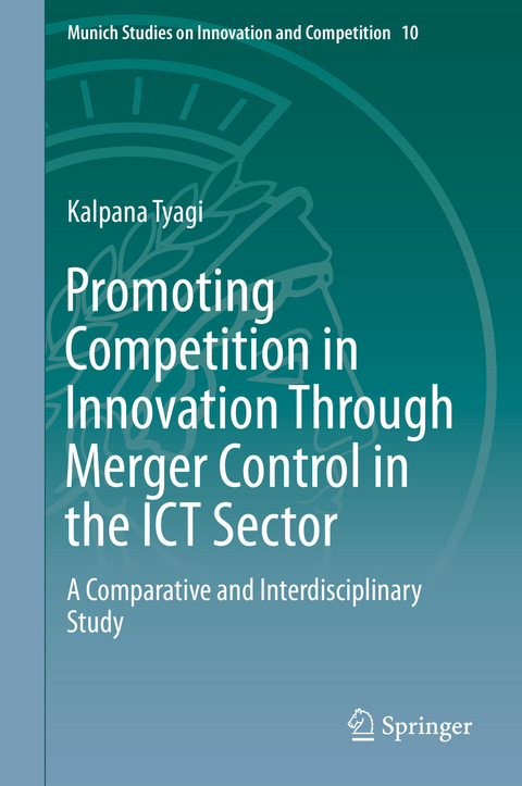 Promoting Competition in Innovation Through Merger Control in the ICT Sector - Kalpana Tyagi