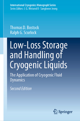 Low-Loss Storage and Handling of Cryogenic Liquids -  Thomas D. Bostock,  Ralph G. Scurlock