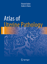 Atlas of Uterine Pathology -  Oluwole Fadare,  Andres A. Roma