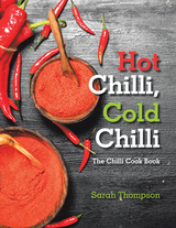 Hot Chilli, Cold Chilli - Sarah Thompson