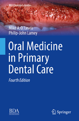 Oral Medicine in Primary Dental Care -  Michael A. O. Lewis,  Philip-John Lamey