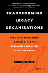 Transforming Legacy Organizations -  Kris stergaard