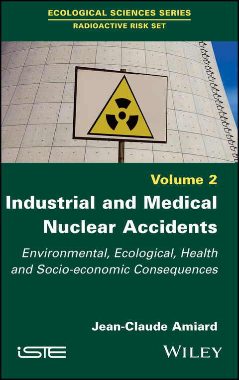 Industrial and Medical Nuclear Accidents -  Jean-Claude Amiard