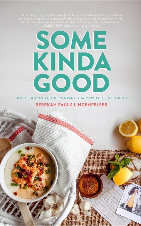 Some Kinda Good -  Rebekah Faulk Lingenfelser