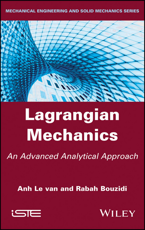 Lagrangian Mechanics -  Rabah Bouzidi,  Anh Le Van