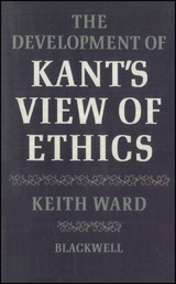 Development of Kant's View of Ethics -  Keith Ward