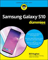 Samsung Galaxy S10 For Dummies -  Bill Hughes