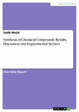 Synthesis of Chemical Compounds. Results, Discussion and Experimental Section - Sadik Mejid