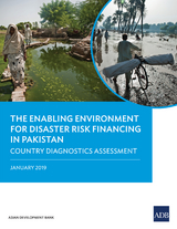 The Enabling Environment for Disaster Risk Financing in Pakistan