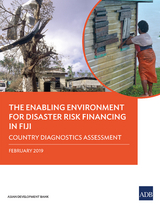 Enabling Environment for Disaster Risk Financing in Fiji -  Asian Development Bank