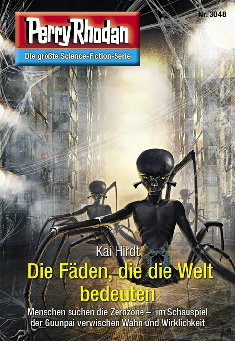 Perry Rhodan 3048: Die Fäden, die die Welt bedeuten - Kai Hirdt