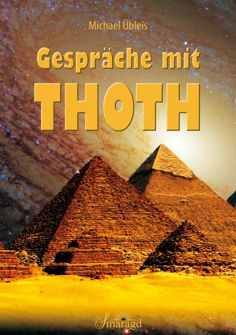 Gespräche mit Thoth - Michael Übleis