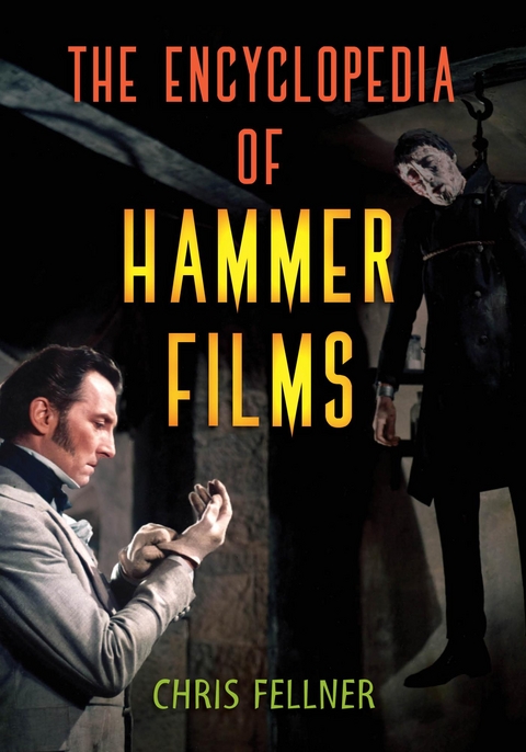 Encyclopedia of Hammer Films -  Chris Fellner