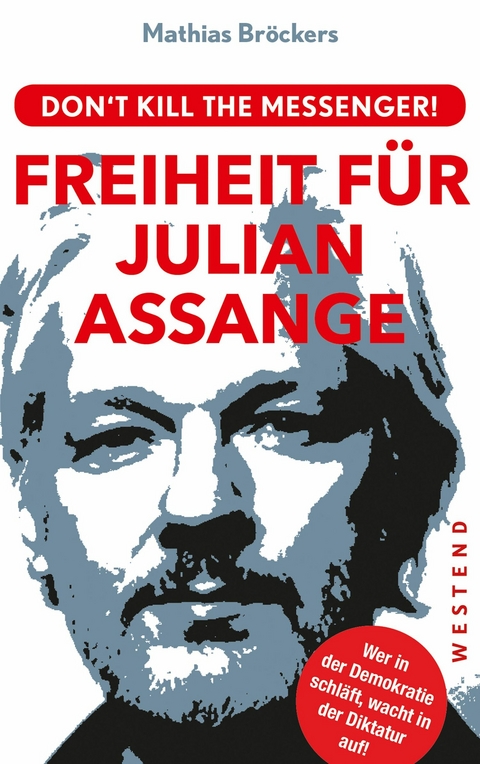 Freiheit für Julian Assange! -  Mathias Bröckers