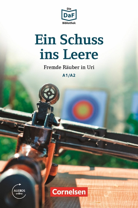 Die DaF-Bibliothek / A1/A2 - Ein Schuss ins Leere - Roland Dittrich