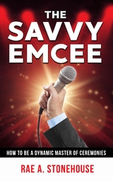 Savvy Emcee -  Rae A. Stonehouse