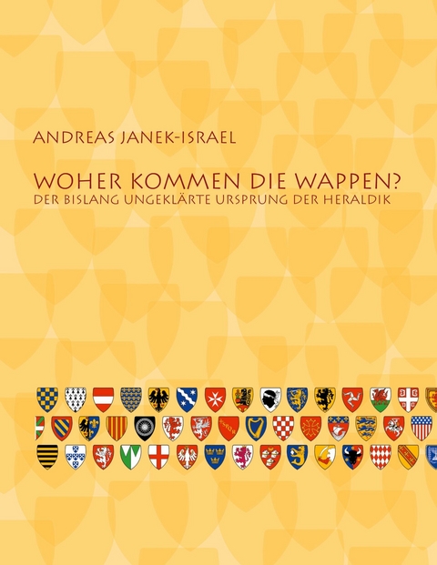 Woher kommen die Wappen? -  Andreas Janek-Israel