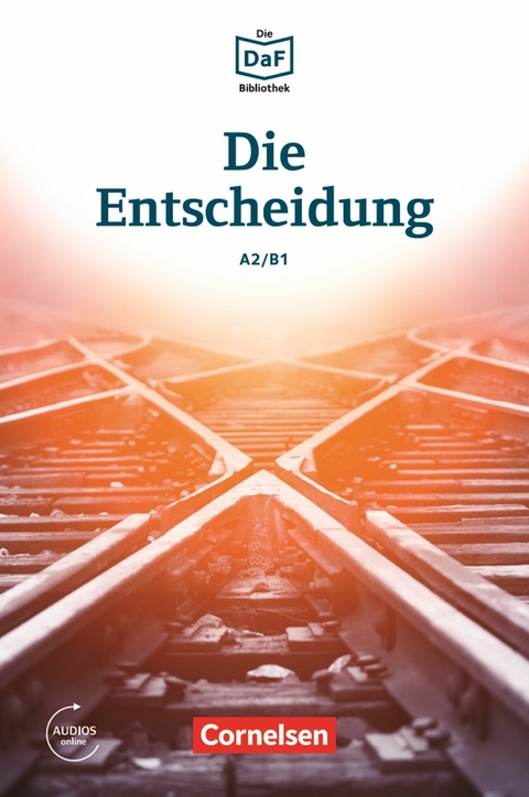 Die DaF-Bibliothek / A2/B1 - Die Entscheidung -  Christian Baumgarten,  Volker Borbein