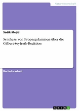 Synthese von Propargylaminen über die Gilbert-Seyferth-Reaktion - Sadik Mejid