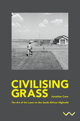 Civilising Grass - Jonathan Cane