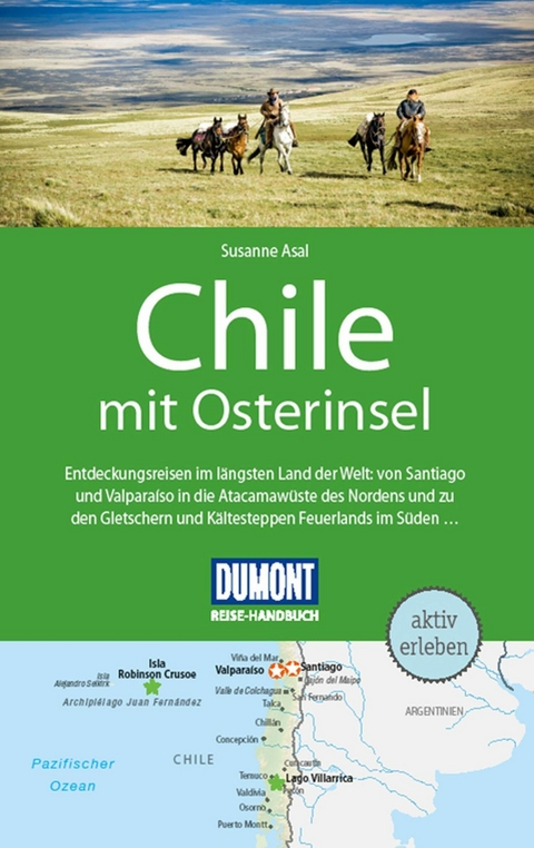 DuMont Reise-Handbuch Reiseführer E-Book Chile mit Osterinsel -  Susanne Asal