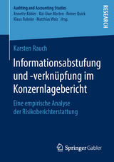 Informationsabstufung und -verknüpfung im Konzernlagebericht - Karsten Rauch