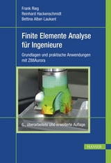 Finite Elemente Analyse für Ingenieure - Frank Rieg, Reinhard Hackenschmidt, Bettina Alber-Laukant