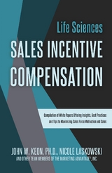 Life Sciences Sales Incentive Compensation - Ph.D. John W. Keon, Nicole Laskowski