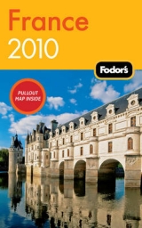 Fodor's France 2010 - Fodor Travel Publications
