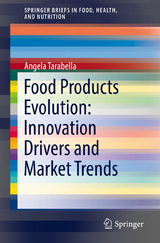 Food Products Evolution: Innovation Drivers and Market Trends - Angela Tarabella