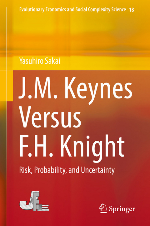 J.M. Keynes Versus F.H. Knight -  Yasuhiro Sakai