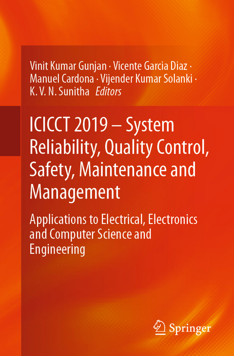 ICICCT 2019 - System Reliability, Quality Control, Safety, Maintenance and Management - 